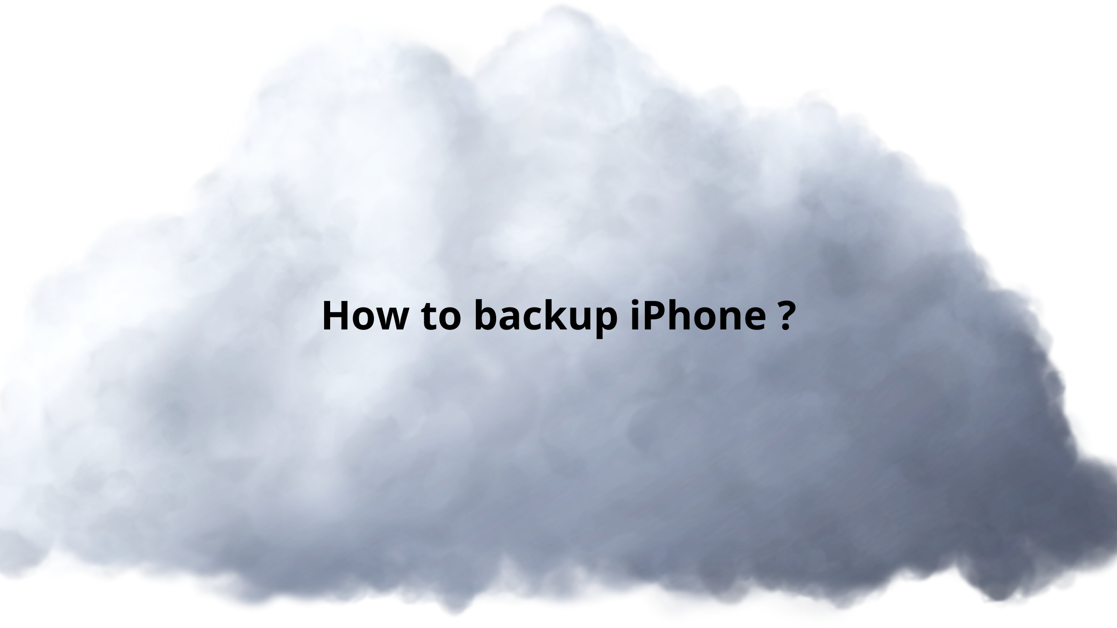 How to backup iPhone ?