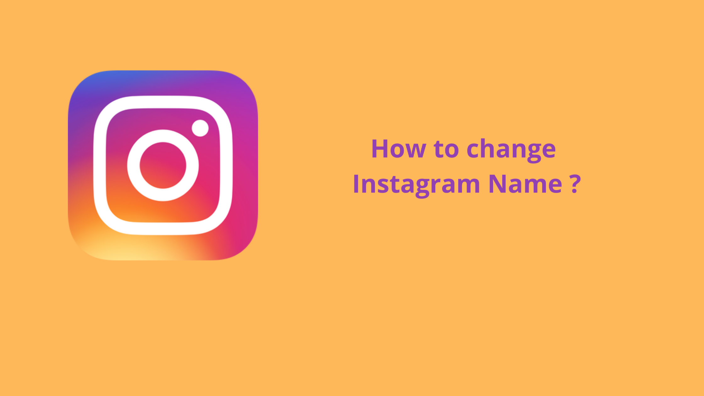 How to change instagram name ?